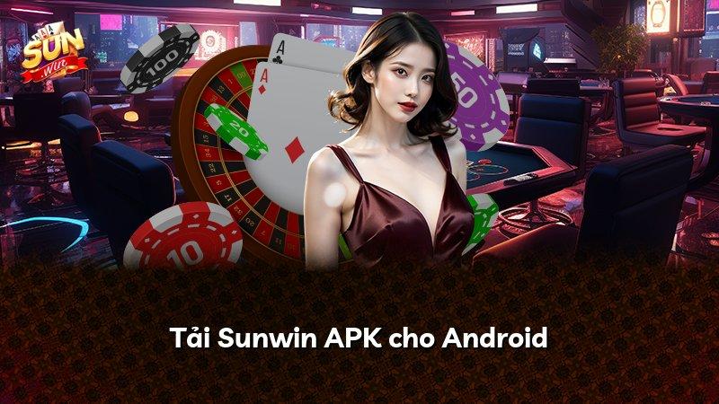 Tải Sunwin APK cho Android